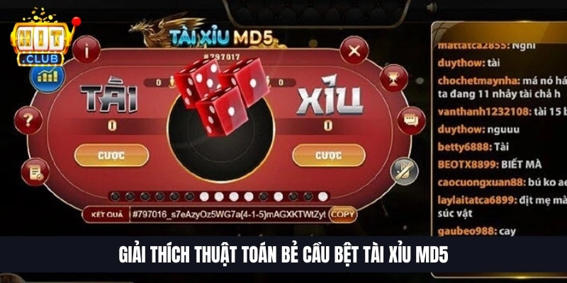 Giải th&iacute;ch thuật to&aacute;n bẻ cầu bệt T&agrave;i Xỉu MD5